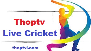 Thoptv live cricket streaming